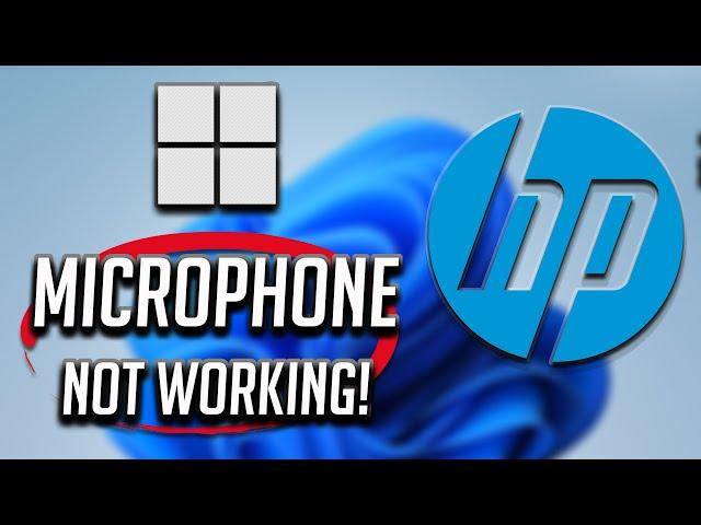 How To Fix HP Laptop Microphone Not Working In Windows 10 and Windows 11