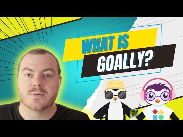 What is Goally?