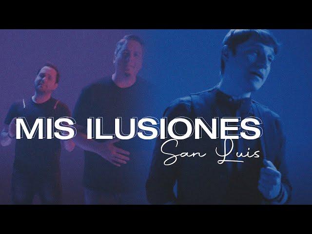 SanLuis, Voz Veis, Apache - Mis Ilusiones (Video Oficial)