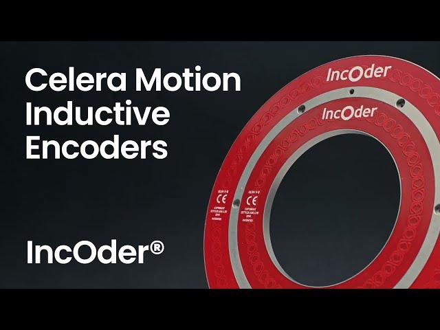 Celera Motion Inductive Encoders - IncOder®  / Ultra IncOder / IncOder CORE