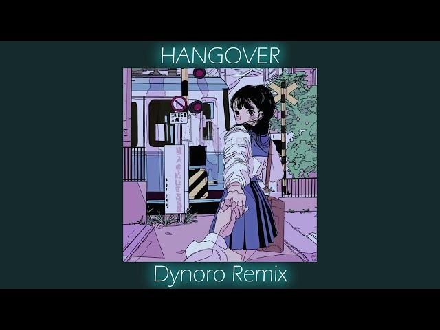 HANGOVER (Dynoro Remix) ( slowed + reverb ) Starrynights90