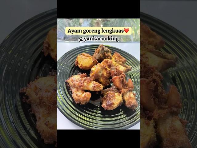 Ayam goreng lengkuas️ #cooking #masakansederhana #yankacooking