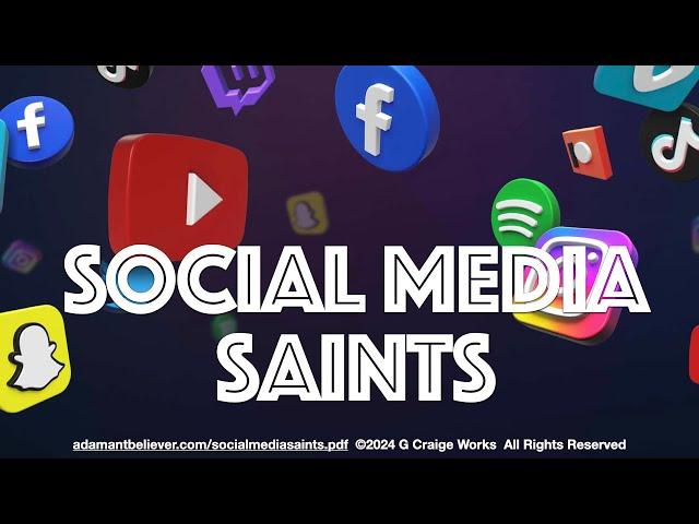 Social Media Saints - A Message By: G. Craige Lewis of EX Ministries