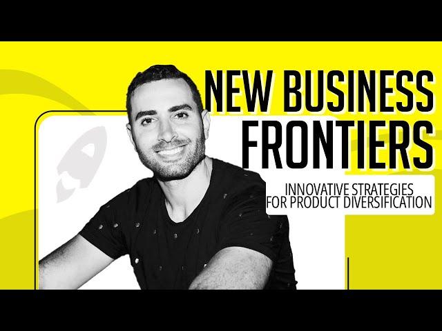 Discovering New Business Frontiers: Innovative Strategies for Product Diversification!