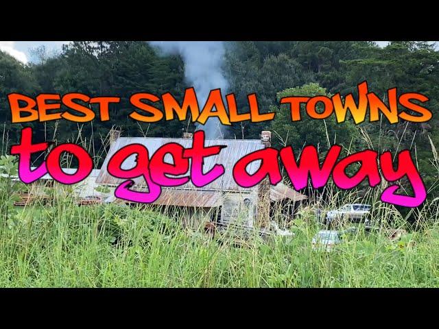 Top 10 Best Small Towns To Get Away! Quiet Escapes In 2025