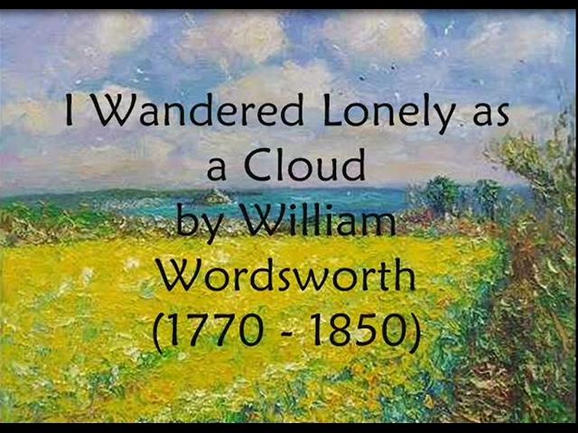 I Wandered Lonely as a Cloud by William Wordsworth - (1770 - 1850) - Daffodils