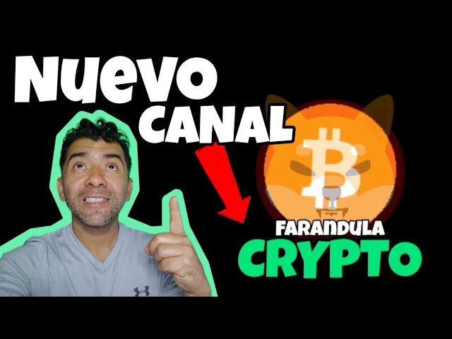 Nuevo Canal Farandula CRYPTO Bitcoin Shib News PuMP #crypto Market