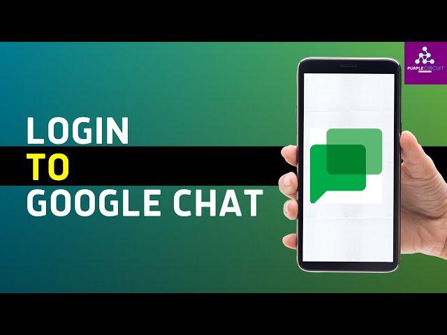 How To Login To Google Chat [EASY PROCESS]