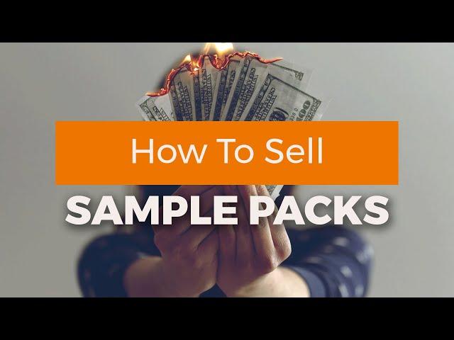 How To Sell Sample Packs | Finalizing Your Pack & Artwork