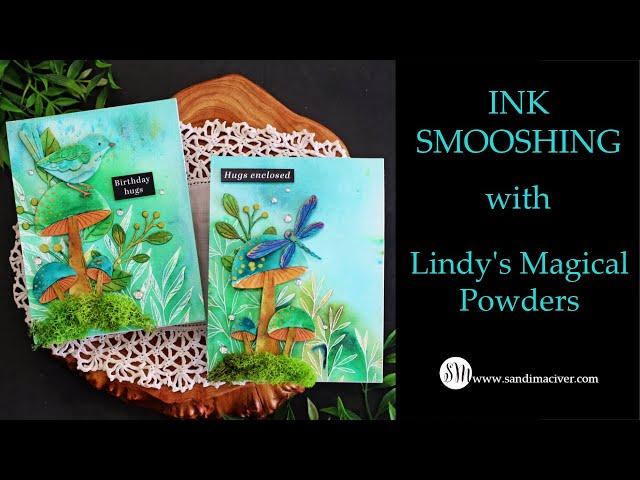 Ink Smooshing with Lindy's Magical Powders