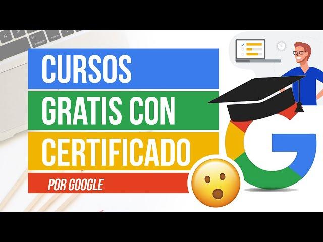 Cursos GRATIS ONLINE con certificado por GOOGLE  | Del Valle Blog