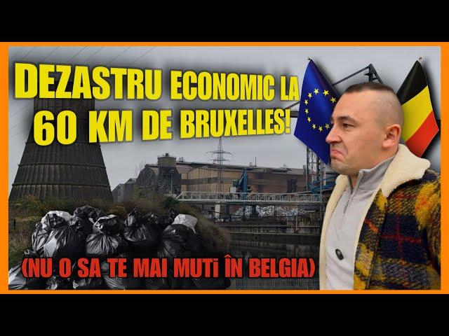 Cel mai URÂT ORAȘ din Belgia, Charleroi- O RUȘINE!lângă Bruxelles, capitala Uniunii Europene!