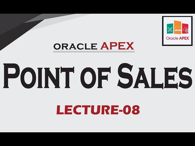 Point Of Sales | Create Foreign Key | Full Course | Lecture-08 | Oracle APEX