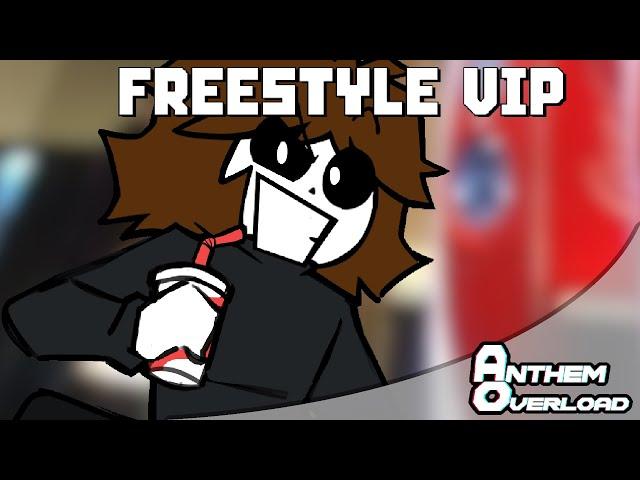 AnthemOverload - FREESTYLE VIP 