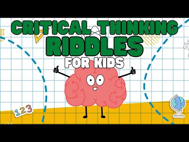 Critical Thinking Riddles for Kids | Let's practice our critical thinking skills!