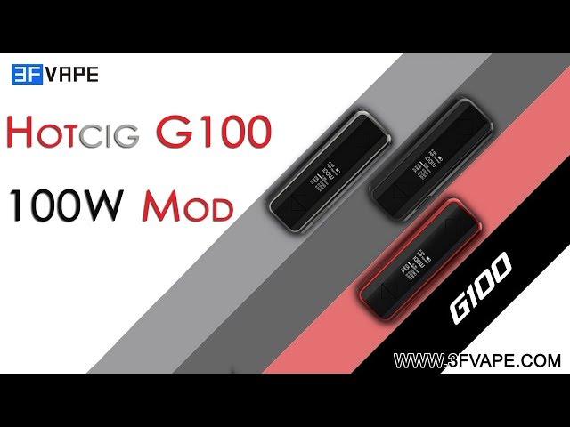 Hotcig G100 100W Mod