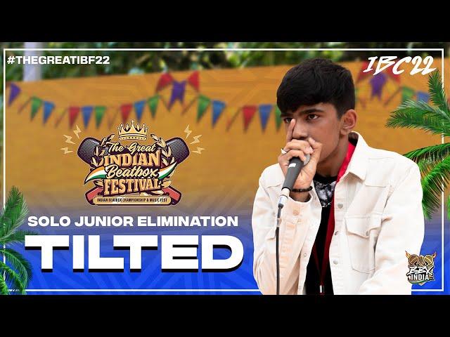 TILTED | Solo Junior Elimination | Indian Beatbox Championship 2022