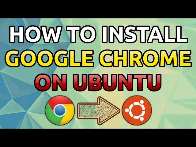 How to Install Google Chrome on Ubuntu Linux (2020)