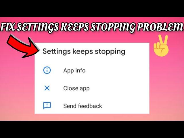 Fix Settings Keeps Stopping Problem|| TECH SOLUTIONS BAR