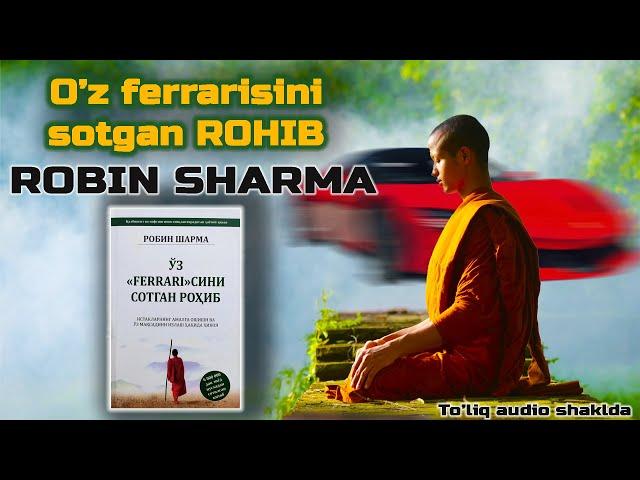 O'Z FERRARISINI SOTGAN ROHIB - ROBIN SHARMA