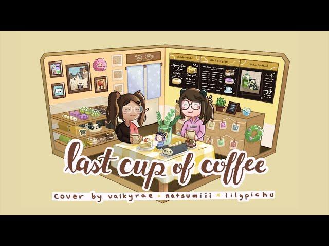 Valkyrae x Natsumiii Ft. Lily - Last Cup of Coffee  (A LilyPichu Cover)