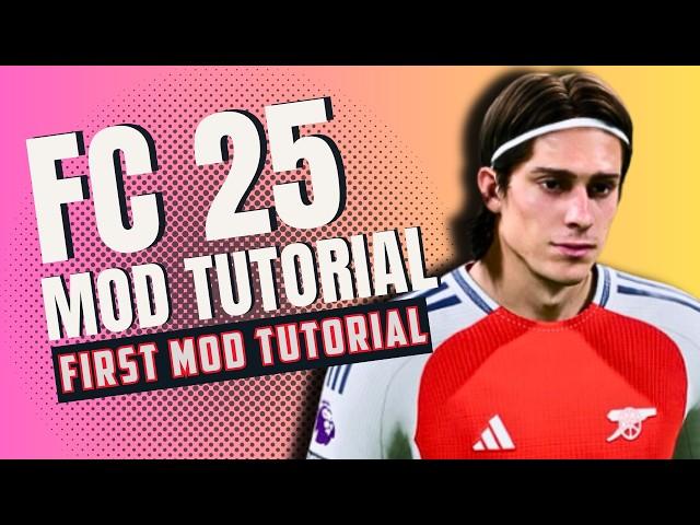 FC 25 Mod Tutorial! Quick & Easy First Modding Tutorial for FC 25!