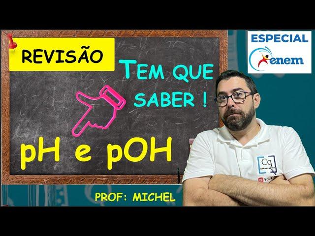 IMPERDÍVEL  ENEM: pH e pOH