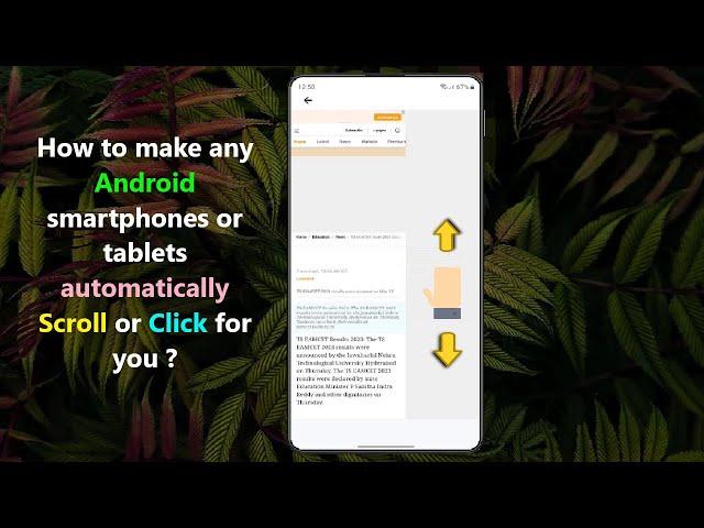 How to make any Android smartphones or tablets automatically Scroll or Click for you ?