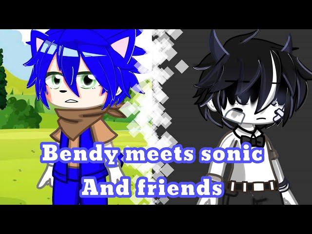 Bendy Meets Sonic And Friends||Part1/???||Moon Psyne|| Gacha Club