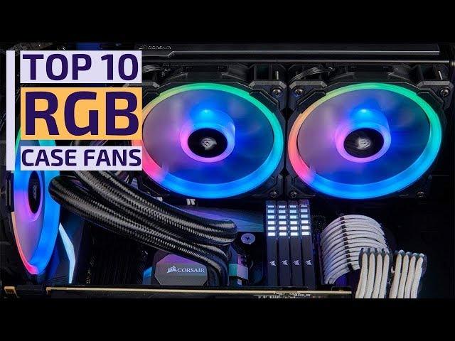 Top 10: Best RGB Case Fans of 2020 / Best Premium 120MM RGB Lighting Fan for Gaming PC Cases