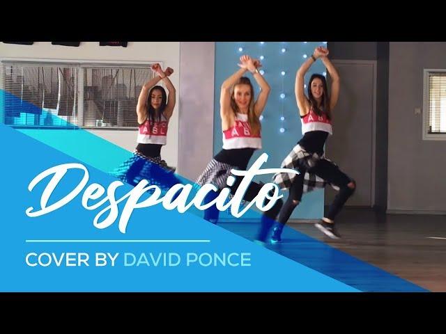 Despacito - Luis Fonsi ft Daddy Yankee - David Ponce Cover - Easy Fitness Dance Video - Choreography