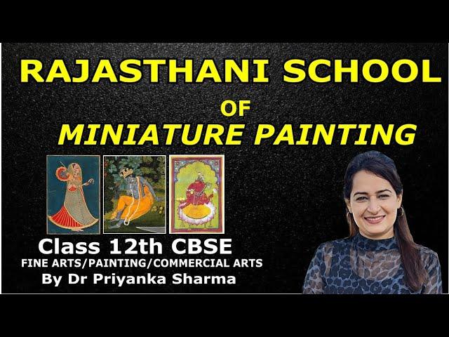 Rajasthani School of miniature painting | Fine art & Commercial art Theory lecture for class 12|CBSE