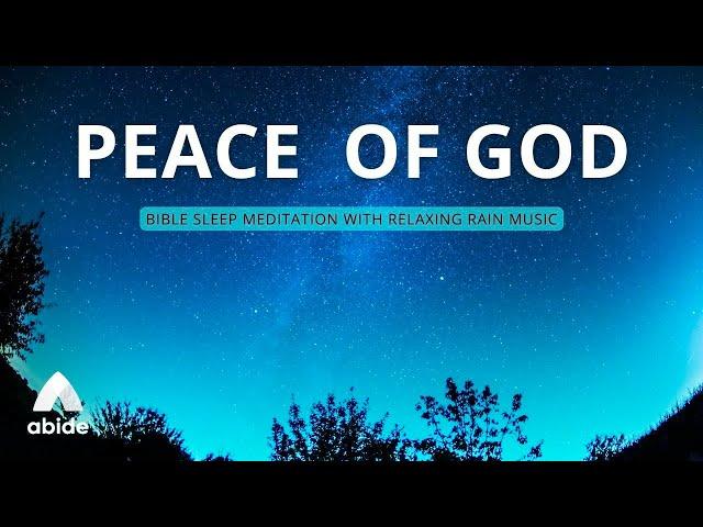 PEACE OF GOD [Bible Sleep Meditation + Relaxing Rain Music]