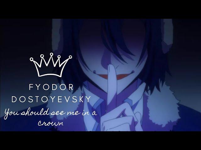 Fyodor Dostoevsky [you should see me in a crown] Русская версия