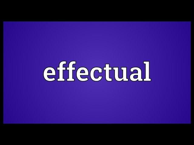 Effectual Meaning