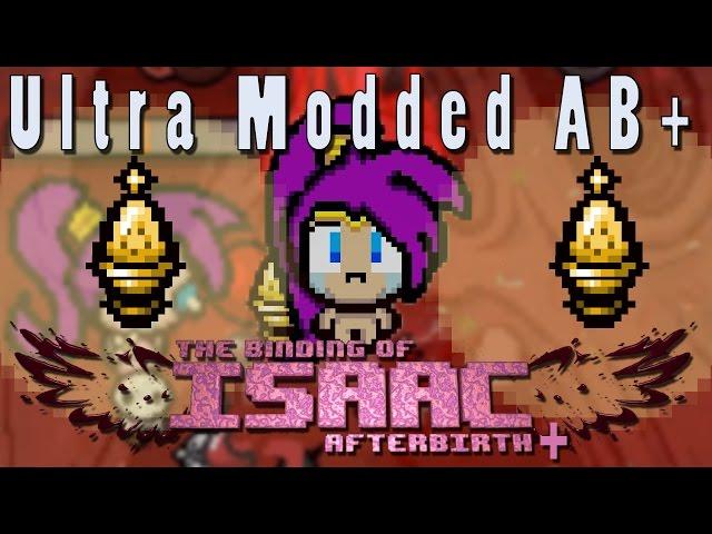 Ultra Modded Afterbirth Plus | Shantae!