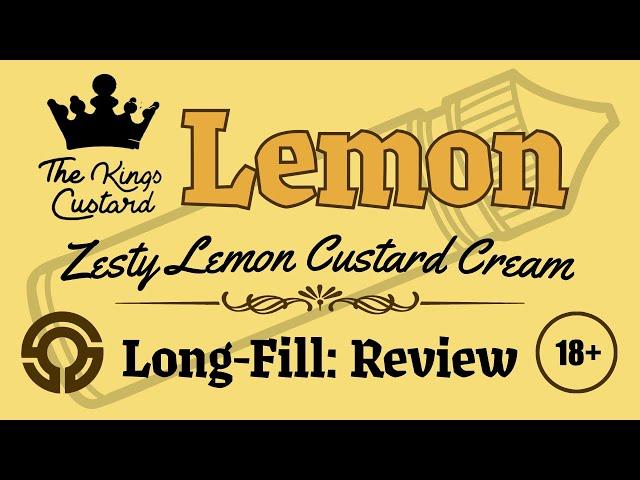 Lemon By The Kings Custard | Long-Fill Review