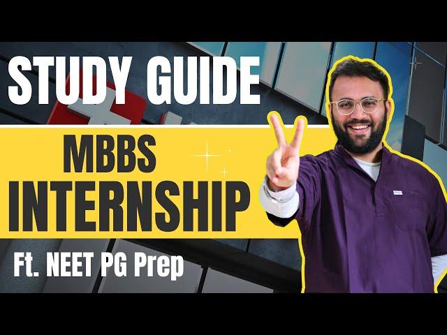 MBBS Internship Study Guide : Balancing NEET PG Prep and Duties