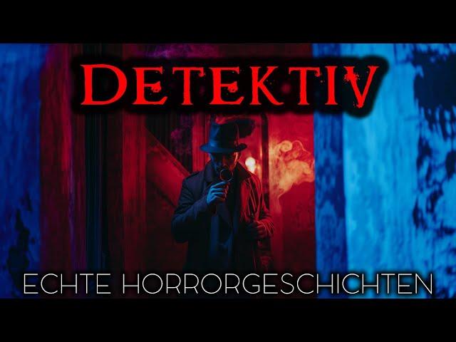 8 echte Horrorgeschichten von Detektiven | Echte Geschichten