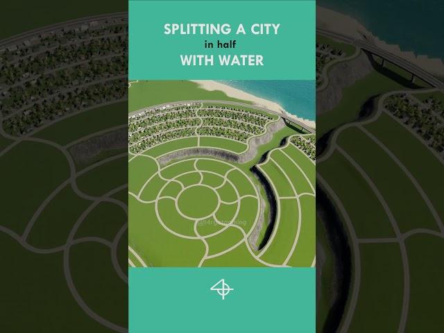 SPLITTING a City in Half WITH WATER in Cities: Skylines