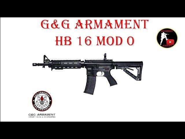 [ОБЗОР] G&G ARMAMENT - HB16 MOD 0 AEG airsoft (страйкбол)