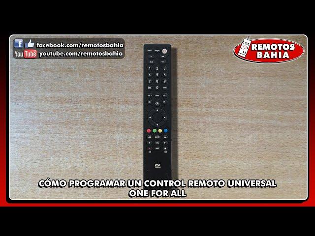 CÓMO PROGRAMAR CONFIGURAR CONTROL REMOTO UNIVERSAL ONE FOR ALL (CASI) TODOS LOS MODELOS