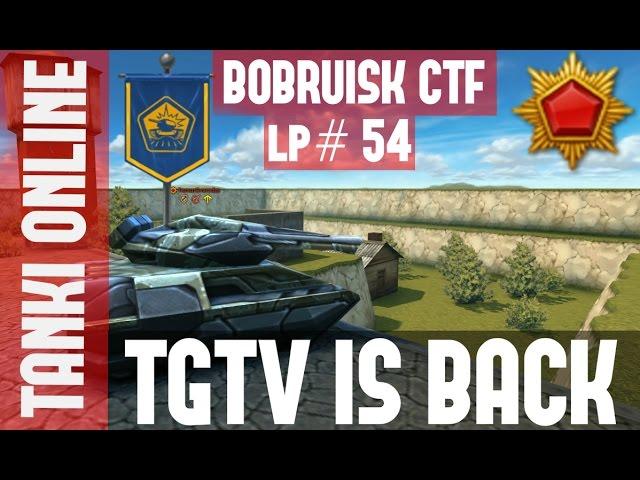 Tanki Online LP #54 / TGTV is back!