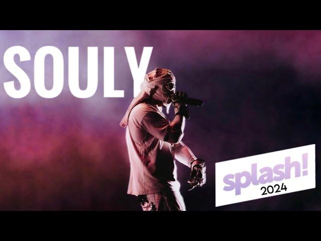 Souly (LIVE @ splash! Festival 2024) Full Concert