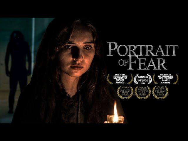 Portrait of Fear - (an Award-Winning Short Horror Film)