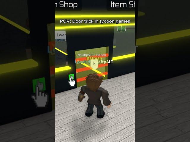 You probably did this in a Roblox Tycoon