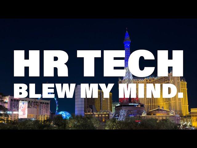 HR Tech 2023 Blew My Mind - AI, Vendors, and Why You Must Go to HR Tech Europe!