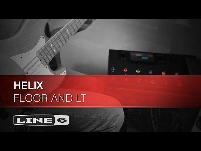 Comparison: Helix Floor and LT | Line 6