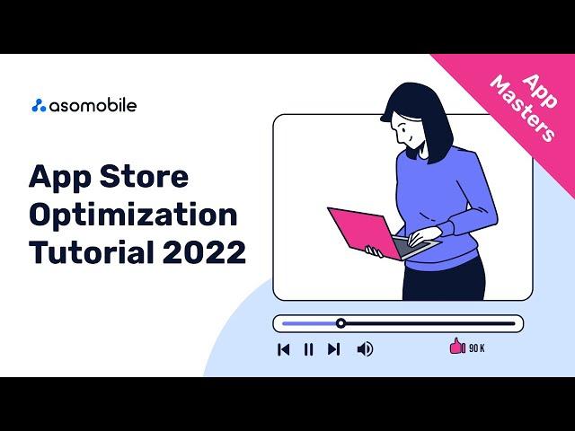 ASO audit by Steve from App Masters: App Store Optimization Tutorial 2022 | ASOMobile