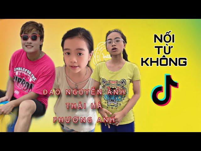 NỐI TỪ KHÔNG 1 - Đào Nguyễn Ánh x Thái Hà x Phương Anh | TikTok Comedy Videos